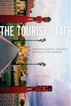 Tourist State: Performing Leisure, Liberalism, and Race in New Zealand