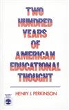 Two Hundred Years of American Educational Thought