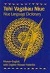 Tohi Vagahau Niue: Niue Language Dictionary: Niuean-English