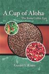 A Cup of Aloha: The Kona Coffee Epic