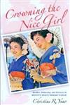 Crowning the Nice Girl: Gender, Ethnicity, and Culture in Hawaii's Cherry Blossom Festival