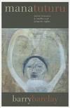 Mana Tuturu: Maori Treasures & Intellectual Property Rights