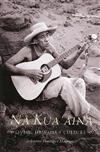 Na Kua'aina: Living Hawaiian Culture