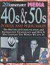 40s & 50s Power and Persuasion