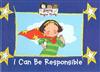I Can Be Responsible