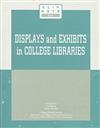 Displays and Exhibits in College Libraries
