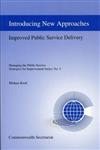 Introducing New Approaches: Improved Public Service Delivery