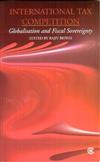 International Tax Competition: Globalisation and Fiscal Sovereignty