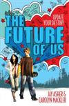 The Future of Us