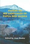 Papers on six languages of Papua New Guinea