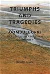 Triumphs and Tragedies: Oombulgurri: an Australian Aboriginal Commun Ity