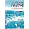 The Rise of Devon Seaside Resorts, 1750-1900