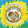 Grow Seed Grow: A Giant Suprise Flap Book