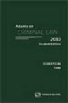 Adams on Criminal Law: 2010 Student Edition