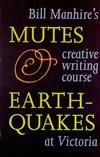 Mutes and Earthquakes: Bill Manhire's Creative Writing Course at Victoria