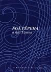 Nga Pepeha a Nga Tupuna: The Sayings of the Ancestors