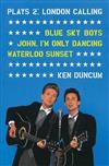 Plays 2 London Calling: Blue Sky Boys, Waterloo Sunset, John I'm Only Dancing
