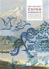 New Zealand's China Experience: Its Genesis, Triumphs, and Occasional Moments of Less Than Complete Success