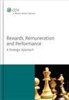 Rewards, Remuneration and Performance: A Strategic Approach
