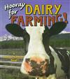Hooray for Dairy Farming