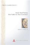 Pacific Island Nations: How Viable Are Their Economies?