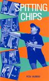 Spitting Chips