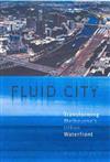 Fluid City: Transforming Melbourne's Urban Waterfront
