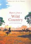 Reports from a Wild Country: Ethics of Decolonisation