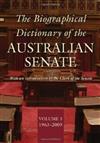 The Biographical Dictionary of the Australian Senate: v. 3: 1962-1983
