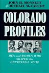 Colorado Profiles: Men and Women Who Shaped the Centennial State