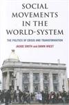 Social Movements in the World-System: The Politics of Crisis and Transformation