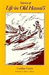 Stories of Life in Old Hawaii