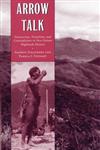 Arrow Talk: Transaction, Transition and Contradiction in New Guinea Highlands History