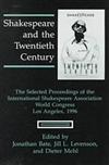 Shakespeare and the Twentieth Century