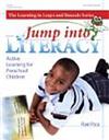 Leap into Literacy: Active Learning for Preschool Children