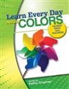 Learn Every Day about Colors: Best Ideas from Teachers