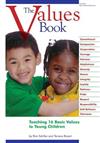 The Values Book: Teaching 16 Basic Values to Young Children