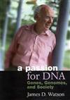 A Passion for DNA: Genes, Genomes and Society