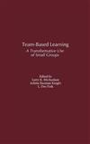 Team Learning: A Transformative Use of Small Groups