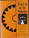 Tala o le Vavau: Myths, Legends and Customs of Old Samoa