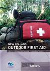 New Zealand Outdoor First Aid: First Aid Skills for the New Zealand Outdoors