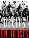 Devils on Horses: In the Words of the Anzacs in the Middle East 1916-19