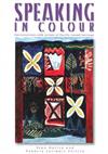 Speaking in Colour: Conversations with Artists of Pacific Island Heritage