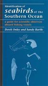 Identification of Seabirds of the Southern Ocean: a Guide for Scientific Observers Aboard Fishing Vessels: A Guide for Scientific Observers aboard Fishing Vessels