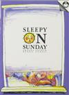 Sleepy on Sunday