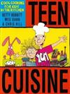 Teen Cuisine: Cool Cooking for Kids in the Kitchen
