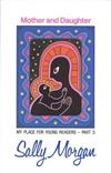 Mother and Daughter: the Story of Daisy and Gladys Corunna: The Story of Daisy and Gladys Corunna: My Place for Young Readers - Part 3