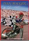 Ivan Mauger: The Will to Win: The Autobiography