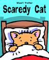 Scaredy Cat