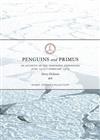Penguins and Primus: An Account of the Northern Expedition June 1910-Febuary 1913